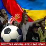 Rezultat uživo: Srbija - Ukrajina