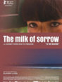 Mleko tuge / The Milk of Sorrow 