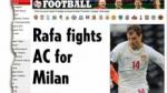 Rafa fights AC for Milan