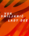 Vuk Smiljanić & Lady Dee @ The Tube