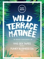 Wild Terrace Matinée + Night Climbing