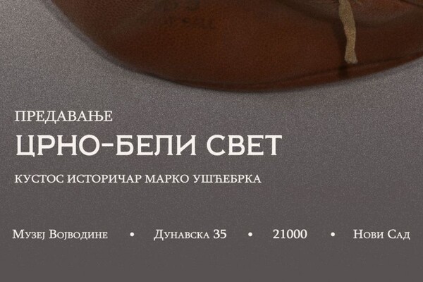 „Црно-бели свет“: Предавање о спорту у Музеју Војводине