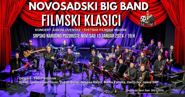 Новосадски Биг бенд и гости: Филмски класици у Великој сали Српског народног позоришта 13. јануара