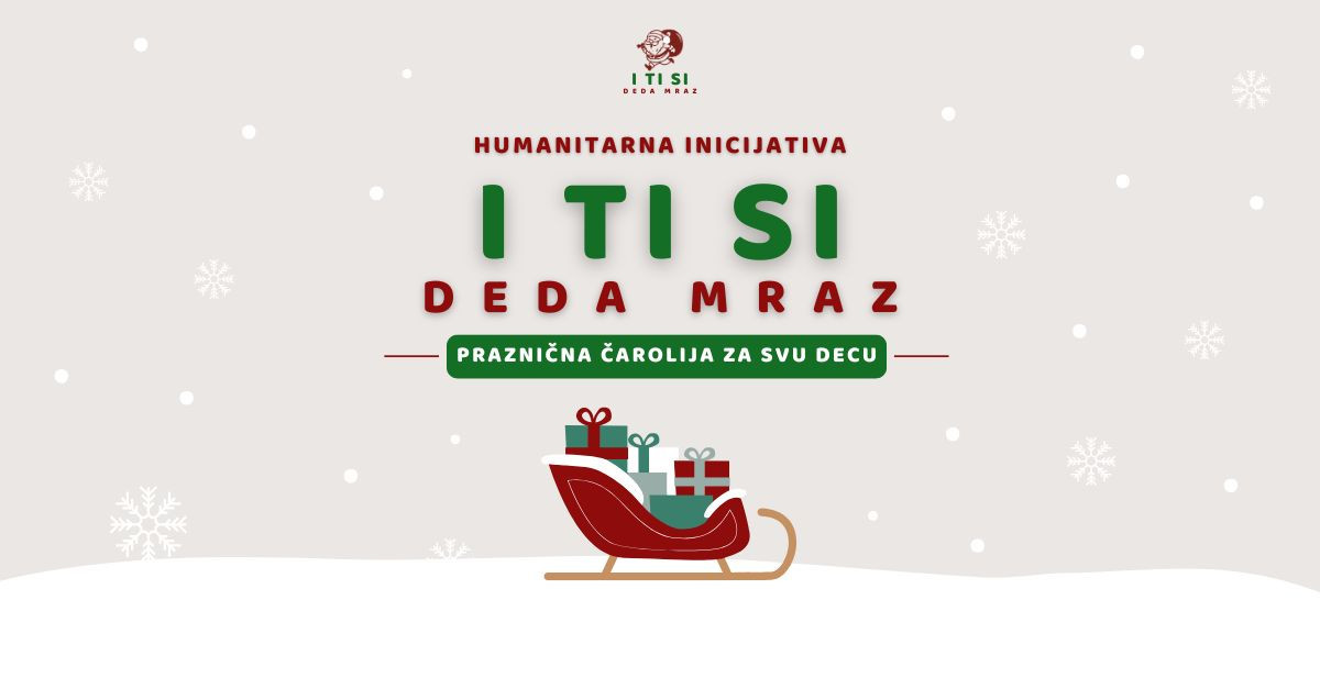 2.000 paketića za 2.000 dečjih osmeha širom Srbije: Počinje najveća novogodišnja humanitarna akcija kod nas I ti si Deda Mraz“