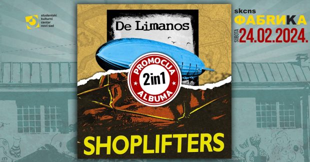 2 in1 Promo Show: De Limanos i Shoplifters 24. Фебруара у СКЦНС Фабрика