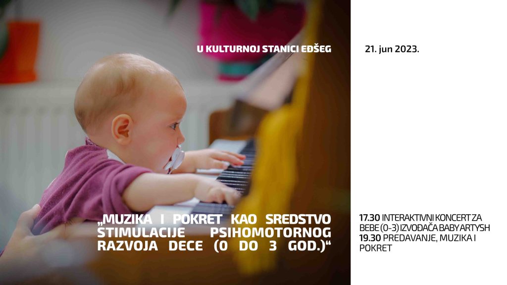 Интерактивни концерт за бебе у КС Еђшег, 21 јун