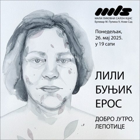 Изложба Лили Буњик Ерос „Добро јутро, лепотице“ од 26. маја у Малом ликовном салону