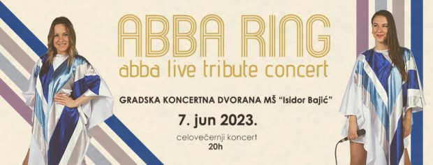 „ABBA Ring Tribute“ концерт и за најмлађе и за оне мало старије! 7. јуна у Градској концертној дворани