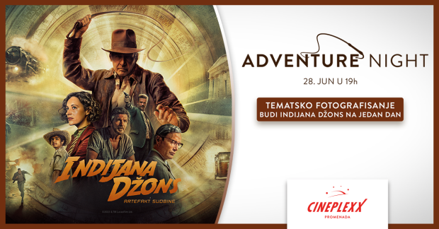 Последња авантура Индијане Џонса на „Adventure night“догађају у „Cineplexx Promenadi“