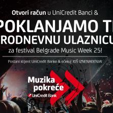 Belgrade Music Week 25 & UniCredit Bank NAGRAĐUJU nove klijente! OSVOJI PAKET ULAZNICA & dođi na UŠĆE!