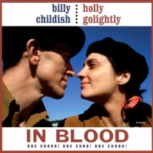 Billy Childish and Holly Golightly - In Blood: One Chord! One Song! One Sound! (Album 1999)