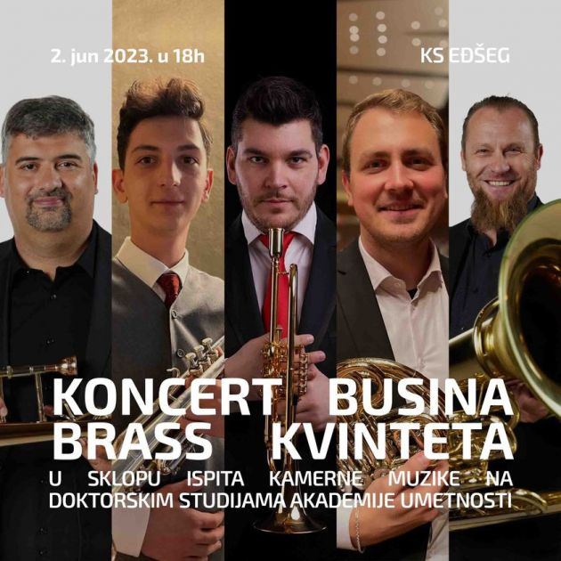 Концерт Busina Brass квинтета у КС „Еђшег“, 2. јун