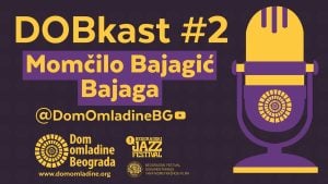 DOBkast #2: Momčilo Bajagić Bajaga o počecima, uspešnoj karijeri i vođenju benda