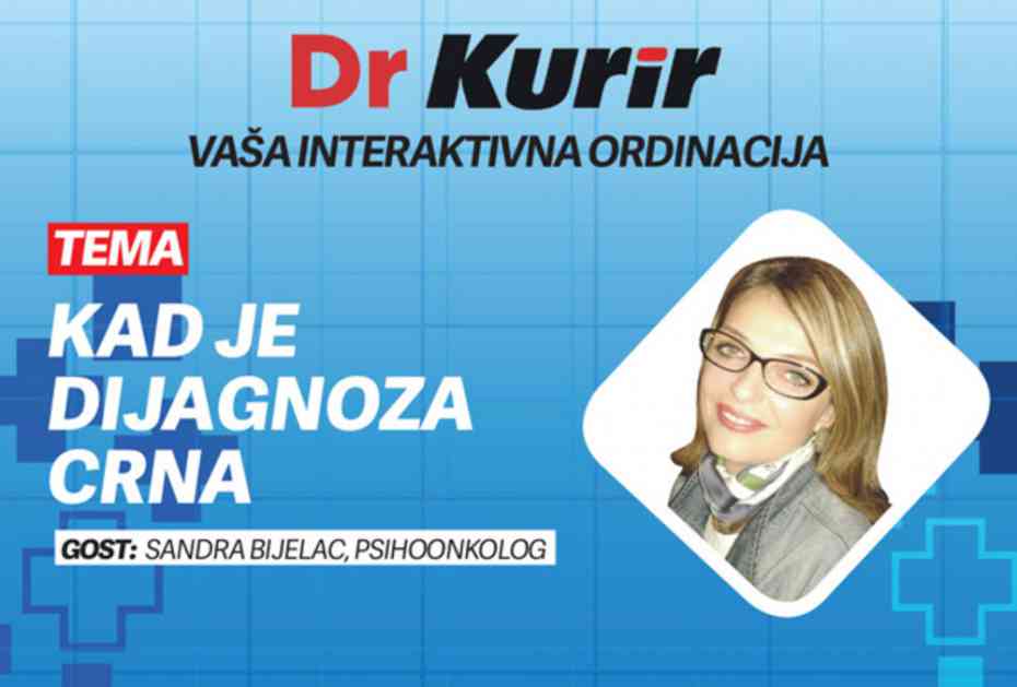 DR KURIR SA PSIHOONKOLOGOM SANDROM BIJELAC: Kad je dijagnoza crna, psihološka podrška znači mnogo! (KURIR TV UŽIVO)