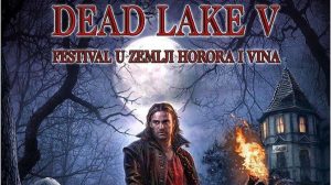 Dead Lake festival horora i vina od 14. do 16. novembra na Paliću