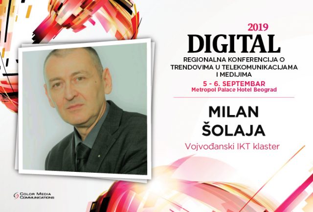 #Digital2019 – Milan Šolaja: Potrebno je ojačati domaće tržište kroz digitalnu transformaciju privrede i javnog sektora