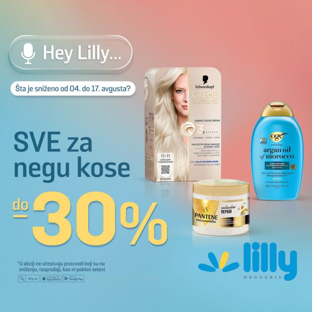 Festival nege kose u Lilly drogerijama – do 30% popusta na sve proizvode za negu kose