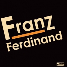Franz Ferdinand - Franz Ferdinand (Full Album 2004)