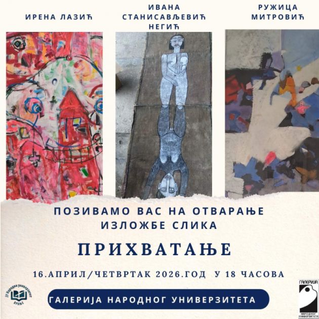 Galerija Narodnog univerziteta: Izložba „Prihvatanje“ okuplja tri autentična umetnička glasa