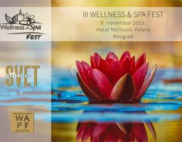 III međunarodni Wellness & Spa Fest 2019: Udahni život, oseti zdravlje, budi srećan