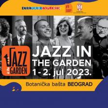 Jazz in the Garden 1. i 2. jul 2023: ZA VIKEND DŽEZ SPEKTAKL U BOTANIČKOJ BAŠTI