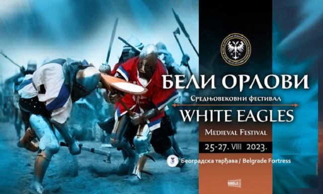 KALIMEGDAN: Srednjevekovni festival Beli orlovi od 25. do 27. avgusta