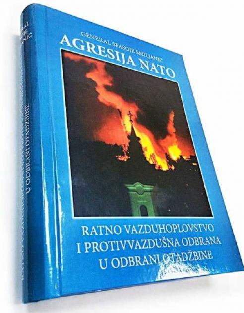 Knjiga Agresija NATO, svedočanstvo iz prve ruke general-pukovnika Spasoja Smiljanića
