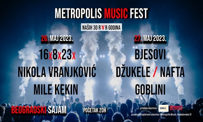 METROPOLIS MUSIC FEST: Open air festival 26. i 27. maja