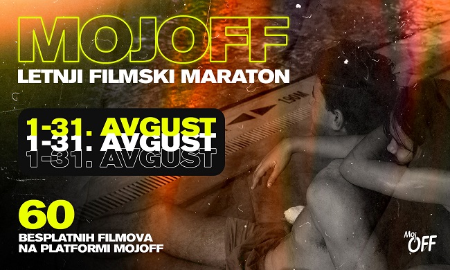 MOJ OFF: Besplatan onlajn letnji filmski maraton