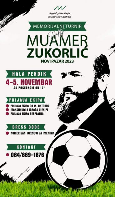 Memorijalni turnir „MUFTIJA MUAMER-EF. ZUKORLIĆ“ 4. i 5. novembra