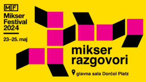 Mikrotaktike i Velike priče: Mikser Festival objavio detaljan program “Mikser Talks” koji će se dešavati u Dorćol Platz-u
