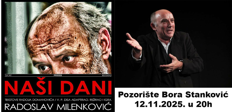 Monodrama „Naši dani“ Radoslava Rale Milenkovića  12. novembra u vranjskom pozorištu