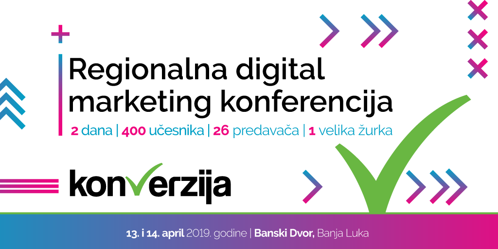 NAJAVLJENA TREĆA „KONVERZIJA“ Banja Luka u aprilu okuplja rekordan broj vrhunskih digital marketing stručnjaka