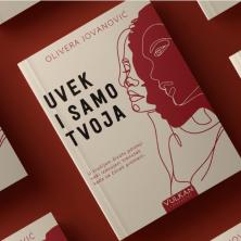 Novi roman Olivere Jovanović Uvek i samo tvoja osvaja čitaoce širom zemlje