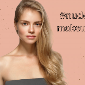 Nude makeup: Šminka koja je prikladna za svaku priliku!