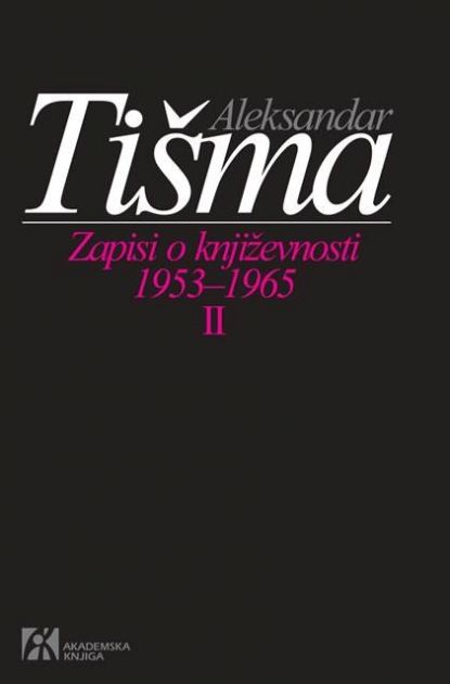 Objavljen drugi tom Tišminih Zapisa o književnosti 1953-1965