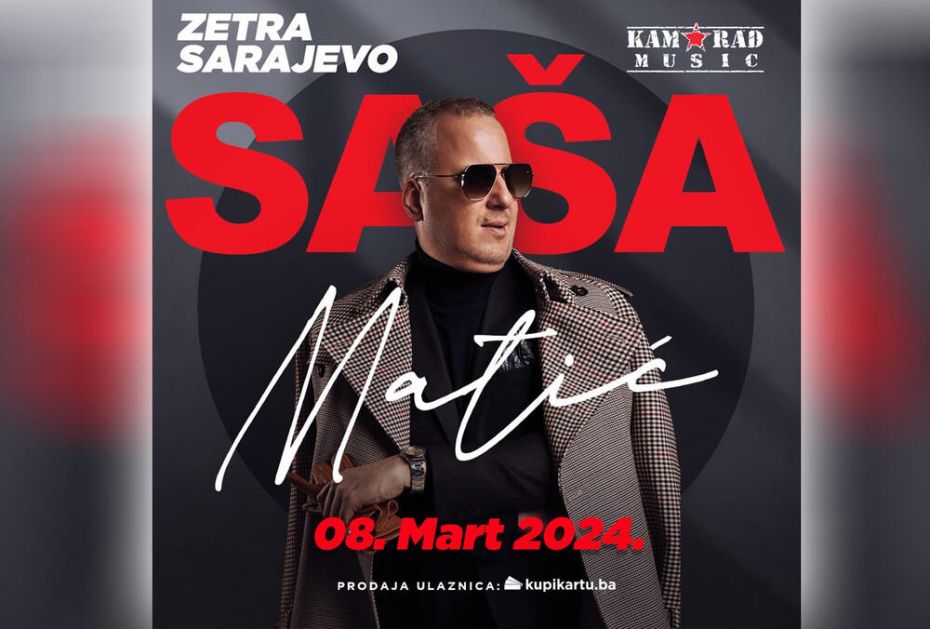 POSLE KONCERTA NA KASTELU U BANJA LUCI: Saša Matić zakazao koncert u Sarajevu u dvorani Zetra 8.marta 2024