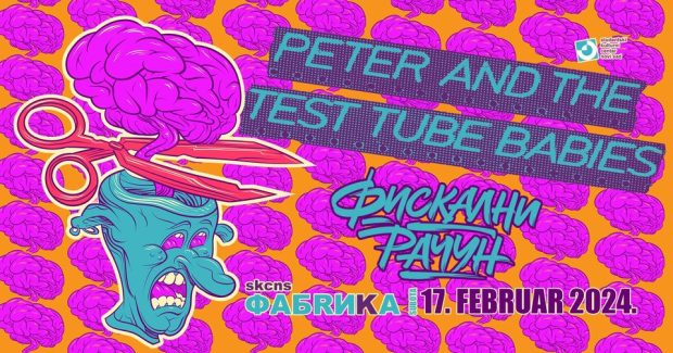 „Peter and the Test Tube Babies“ уз Фискални рачун наступају у суботу, 17. фебруара у СКЦНС Фабрици