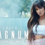 Pogledajte spot za ‘Magnum’: Edita Aradinović objavila prvu pesmu