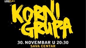 Povratnički koncert Korni grupe 30. novembra u Sava Centru
