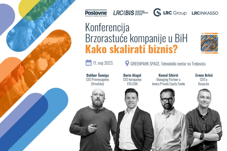 Predstavljamo govornike konferencije “Brzorastuće kompanije u BiH – Kako skalirati biznis?”