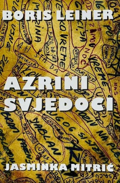 Promocija knjige Azrini svjedoci autora Borisa Leinera i Jasminke Mitrić