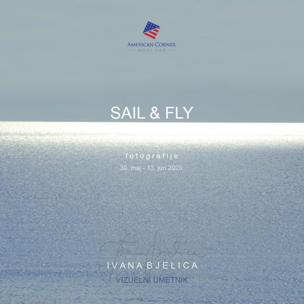 Изложба „Sail & Fly“ у Америчком кутку Нови Сад