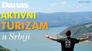 Specijalni dodatak Danasa – Aktivni turizam u Srbiji