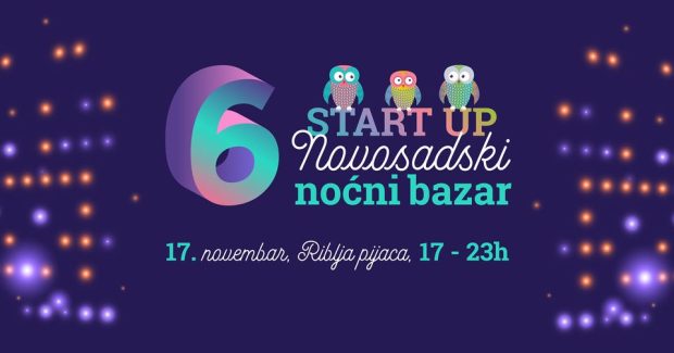 „Start Up“ Новосадски ноћни базар на Рибљој пијаци у петак, 17. новембра