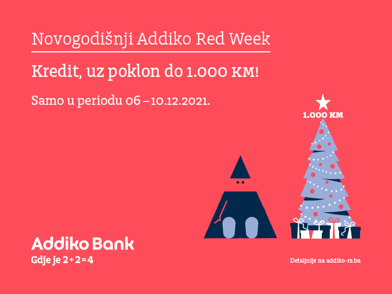 U Addiko banci Nova godina dolazi ranije, uz poklon do 1.000 KM za svaki realizovan gotovinski kredit   