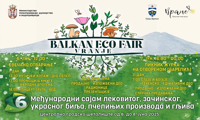 VRANjE: Sajam lekovitog, začinskog, ukrasnog bilja, pčelinjih proizvoda i gljiva „Balcan Eco Fair od 6. do 8. juna