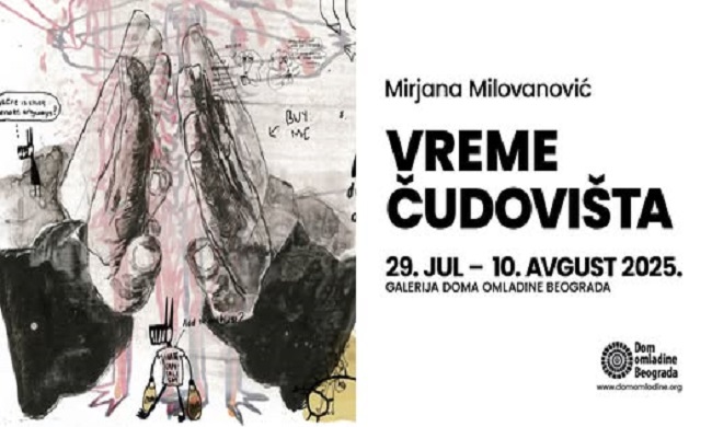 VREME STRAHA I OTPORA: Izložba „Vreme čudovišta“ Mirjane Milovanović u Domu omladine