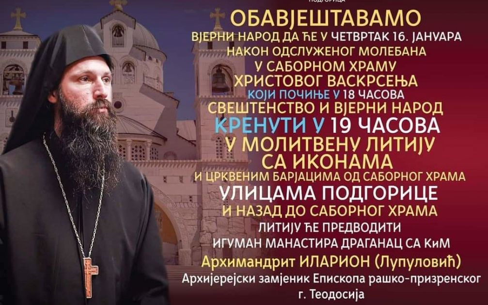 Večeras arhimandrit Ilarion iz manastira Draganac predvodi litiju u Podgorici