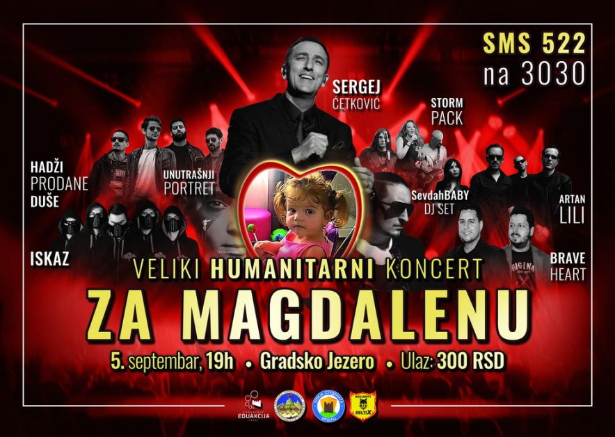 Vršac: Veliki humanitarni koncert - Za Magdalenu